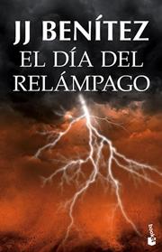 DIA DEL RELAMPAGO, EL  | 9788408131526 | BENITEZ, J.J 