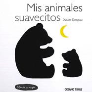 MIS ANIMALES SUAVECITOS BLANCO Y NEGRO | 9786077357308 | DENEUX, XAVIER