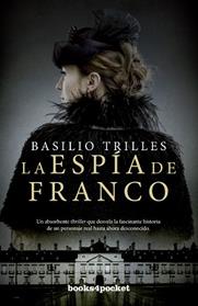 ESPIA DE FRANCO, LA  | 9788416622504 | TRILLES, BASILIO
