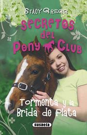 TORMENTA Y LA BRIDA DE PLATA | 9788467723489 | GREGG, STACY
