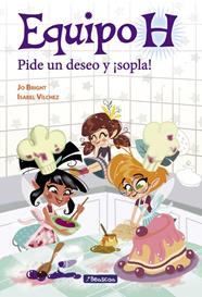 PIDE UN DESEO Y  SOPLA  EQUIPO H. PRIMERAS LECTURAS) | 9788448848491 | VILCHEZ MIGUEL, ISABEL MARIA / BRIGHT, JO 