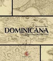 DOMINICANA LA ANEXION FRUSTADA 1861-1865 | 9788490916131 | LUIS ALEJANDRE SINTES