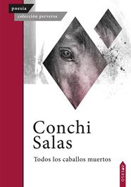 TODOS LOS CABALLOS MUERTOS | 9791388327001 | SALAS, CONCHI