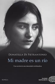 MI MADRE ES UN RIO | 9788417761028 | DI PIETRANTONIO, DONATELLA