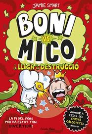 MICO I LA LLIGA DE LA DESTRUCCIO, BONI VS. MICO 3. BONI VS | 9788413899404 | SMART, JAMIE