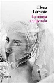 LA AMIGA ESTUPENDA   (DOS AMIGAS 1) | 9788426420787 | FERRANTE,ELENA