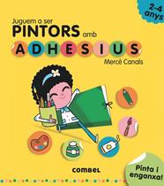 JUGUEM A SER PINTORS AMB ADHESIUS | 9788491011538 | CANALS FERRER, MERCE