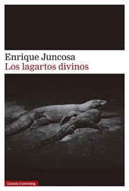 LAGARTOS DIVINOS, LOS | 9788410107526 | JUNCOSA, ENRIQUE