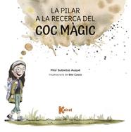 PILAR A LA RECERCA DEL COC MAGIC, LA | 9788419476548 | SUBIETAS, PILAR