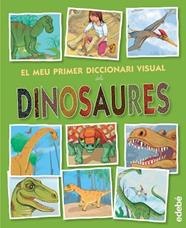 MEU PRIMER DICCIONARI VISUALS DINOSAURES, EL  | 9788468321233 | EDEBÉ, OBRA COLECTIVA