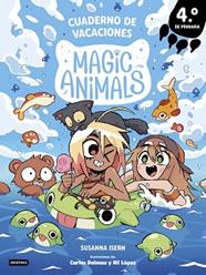 MAGIC ANIMALS  CUADERNO DE VACACIONES. 4º DE PRIMARIA | 9788408318989 | ISERN, SUSANNA