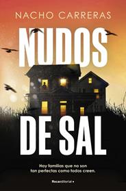 NUDOS DE SAL | 9788410442405 | CARRERAS OJEA, NACHO