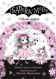 ISADORA MOON I LA BODA MÀGICA (LA ISADORA MOON) | 9788420440859 | MUNCASTER, HARRIET