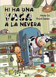 HI HA UNA VACA A LA NEVERA | 9788448841959 | ZAPLANA, RICARD 