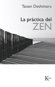 PRACTICA DEL ZEN, LA | 9788472451070 | DESHIMARU, TAISEN