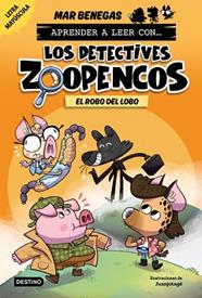 APRENDER A LEER CON... LOS DETECTIVES ZOOPENCOS 11. EL ROBO DEL LOBO | 9788408317777 | BENEGAS, MAR