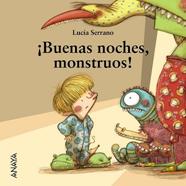 BUENAS NOCHES MONSTRUOS | 9788467829037 | SERRANO, LUCIA