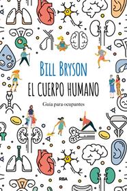 CUERPO HUMANO,EL | 9788491874805 | BILL, BRYSON