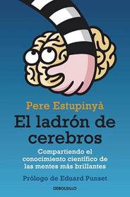 LADRON DE CEREBROS, EL  | 9788499893846 | ESTUPINYA, PERE