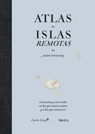 ATLAS DE ISLAS REMOTAS (ED. ACTUALIZADA) | 9791387922429 | SCHALANSKY, JUDITH