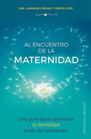 AL ENCUENTRO DE LA MATERNIDAD | 9788491112570 | JORDAN RUBIO, ANAHEIM / LEON GARCIA, MARTA