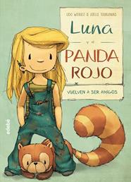 LUNA Y EL PANDA ROJO VUELVEN A SER AMIGOS  | 9788468331584 | WEIGEIT, UDO 