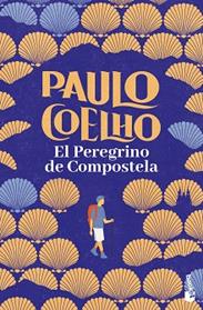 PEREGRINO DE COMPOSTELA, EL | 9788408253112 | COELHO, PAULO