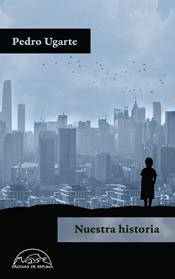 NUESTRA HISTORIA | 9788483932056 | UGARTE, PEDRO