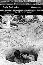 REGLAS DEL METODO SOCIOLOGICO Y OTROS ESCRITOS,LOS | 9788491045441 | DURKHEIM, EMILE