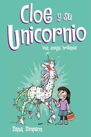 AMIGA BRILLANTE, UNA  (CLOE Y SU UNICORNIO 4) | 9788417424633 | SIMPSON, DANA