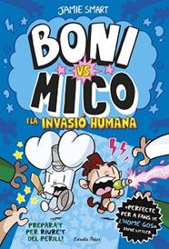 MICO I LA INVASIO HUMANA ,BONI VS. MICO 2  BONI VS | 9788413898490 | SMART, JAMIE