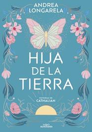 HIJA DE LA TIERRA (HISTORIAS DE CATHALIAN 1) | 9788419507402 | LONGARELA, ANDREA