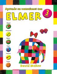 APRENDE EN VACACIONES CON ELMER 3 AÑOS | 9788401907067 | MCKEE, DAVID 