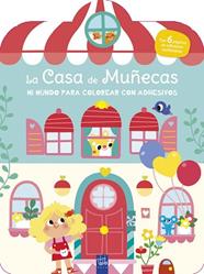 CASA DE MUÑECAS, LA MI MUNDO PARA COLOREAR CON ADHESIVOS | 9788408296874 | YOYO