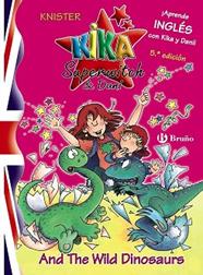 KIKA SUPERWITCH  DANI AND THE WILD DINOSAURS | 9788421695630
