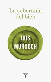 SOBERANIA DEL BIEN, LA  | 9788430622412 | MURDOCH, IRIS