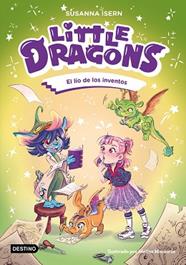 LIO DE LOS INVENTOS, LITTLE DRAGONS 5, EL | 9788408317012 | ISERN, SUSANNA / MACEIRAS SOARES, MELISA