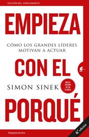 EMPIEZA CON EL PORQUE | 9788492921881 | SINEK, SIMON
