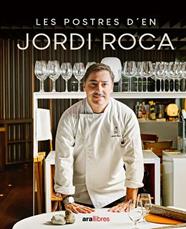 POSTRES D'EN JORDI ROCA, LES | 9788411730785 | ROCA I FONTANE, JORDI