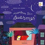 MIENTRAS TU DUERMES | 9788413430010 | RUIZ JOHNSON, MARIANA