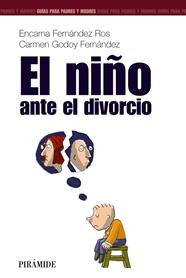 NIÑO ANTE EL DIVORCIO, EL | 9788436817126 | FERNANDEZ ROS, ENCARNA / GODOY FERNANDEZ, CARMEN