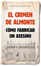CRIMEN DE ALMONTE, EL | 9788417797188 | CARABALLO, JAVIER