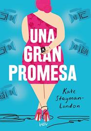 UNA GRAN PROMESA | 9788410399112 | STAYMAN-LONDON, KATE