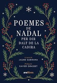 POEMES DE NADAL PER DIR DALT DE LA CADIRA | 9788411732260 | SUBIRANA,JAUME / GRASSET, XAVIER