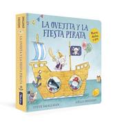 OVEJITA Y LA FIESTA PIRATA, LA (LA OVEJITA QUE VINO A CENAR. LIBRO DE CARTÓN) | 9788448863265 | SMALLMAN, STEVE