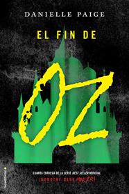FIN DE OZ, EL  | 9788416700691 | PAIGE, DANIELLE