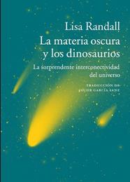 MATERIA OSCURA Y LOS DINOSAURIOS, LA  | 9788416748112 | RANDALL, LISA