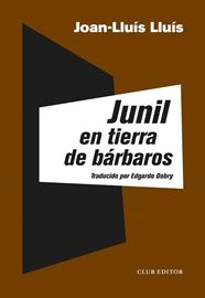 JUNIL EN TIERRA DE BARBAROS | 9788473293358 | LLUIS, JOAN-LLUIS