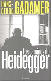 CAMINOS DE HEIDEGGER, LOS | 9788425439575 | GADAMER, HANS-GEORG