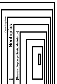 NEUTOPIAS | 9788425235528 | GUAYABERO, OSCAR